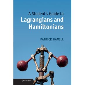 A-Students-Guide-to-Lagrangians-and-Hamiltonians