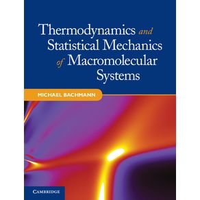 Thermodynamics-and-Statistical-Mechanics-of-Macromolecular-Systems