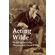 Acting-Wilde