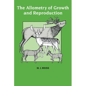 The-Allometry-of-Growth-and-Reproduction