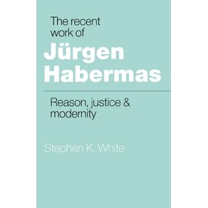 The-Recent-Work-of-Jurgen-Habermas
