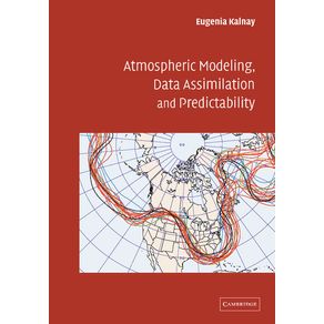 Atmospheric-Modeling,-Data-Assimilation-and-Predictability