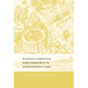 Playing-Companies-and-Commerce-in-Shakespeares-Time