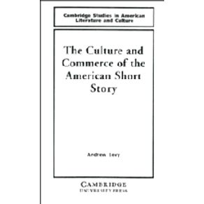 The-Culture-and-Commerce-of-the-American-Short-Story