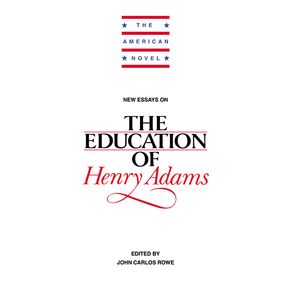 New-Essays-on-the-Education-of-Henry-Adams