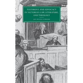 Testimony-and-Advocacy-in-Victorian-Law,-Literature,-and-Theology