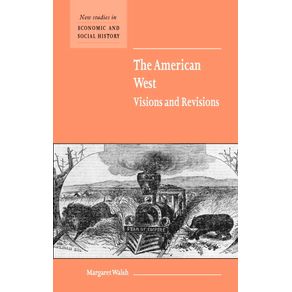 The-American-West.-Visions-and-Revisions