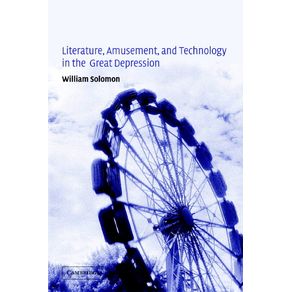 Literature,-Amusement,-and-Technology-in-the-Great-Depression