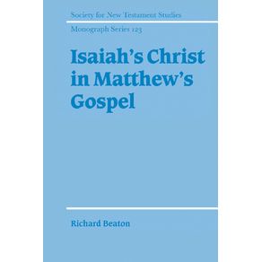 Isaiahs-Christ-in-Matthews-Gospel