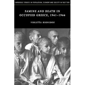 Famine-and-Death-in-Occupied-Greece,-1941-1944