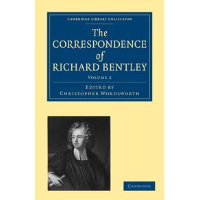 The-Correspondence-of-Richard-Bentley