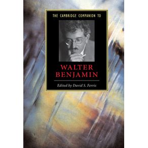 The-Cambridge-Companion-to-Walter-Benjamin