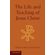The-Life-and-Teaching-of-Jesus-Christ