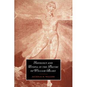 Ideology-and-Utopia-in-the-Poetry-of-William-Blake