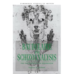 Baudelaire-and-Schizoanalysis