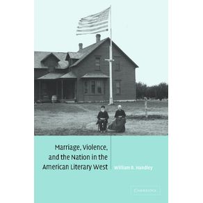 Marriage,-Violence-and-the-Nation-in-the-American-Literary-------------West