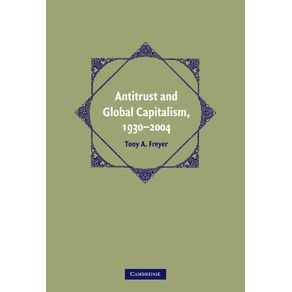 Antitrust-and-Global-Capitalism,-1930-2004