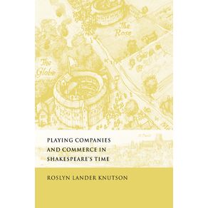 Playing-Companies-and-Commerce-in-Shakespeares-Time