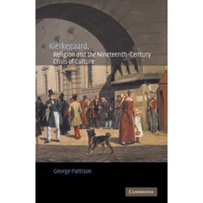 Kierkegaard,-Religion-and-the-Nineteenth-Century-Crisis-of-Culture