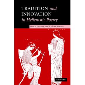 Tradition-and-Innovation-in-Hellenistic-Poetry
