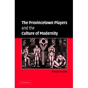 The-Provincetown-Players-and-the-Culture-of-Modernity