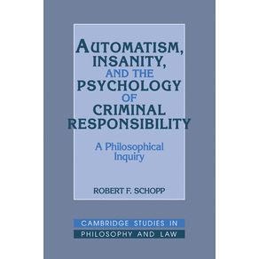 Automatism,-Insanity,-and-the-Psychology-of-Criminal-Responsibility