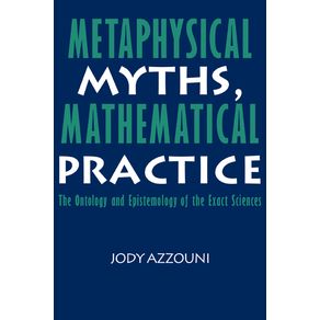 Metaphysical-Myths,-Mathematical-Practice