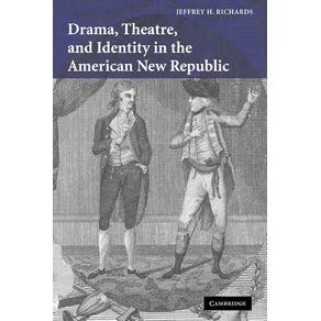 Drama,-Theatre,-and-Identity-in-the-American-New-Republic