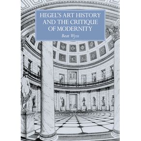 Hegels-Art-History-and-the-Critique-of-Modernity