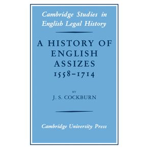 A-History-of-English-Assizes-1558-1714