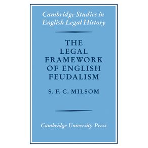 The-Legal-Framework-of-English-Feudalism