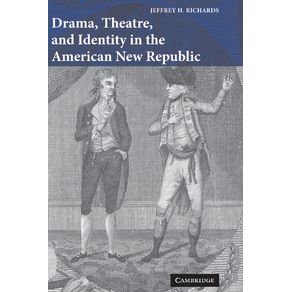 Drama,-Theatre,-and-Identity-in-the-American-New-Republic