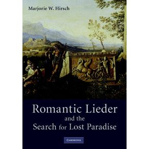 Romantic-Lieder-and-the-Search-for-Lost-Paradise