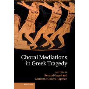 Choral-Mediations-in-Greek-Tragedy