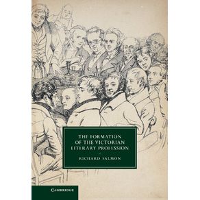 The-Formation-of-the-Victorian-Literary-Profession