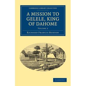 A-Mission-to-Gelele,-King-of-Dahome