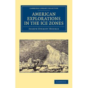 American-Explorations-in-the-Ice-Zones