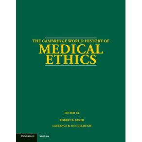The-Cambridge-World-History-of-Medical-Ethics