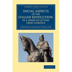 Social-Aspects-of-the-Italian-Revolution,-in-a-Series-of-Letters-from-------------Florence