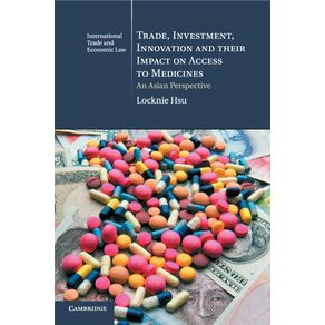 Trade,-Investment,-Innovation-and-their-Impact-on-Access-to-------------Medicines