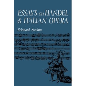 Essays-on-Handel-and-Italian-Opera