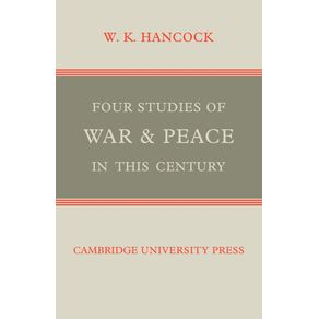 Four-Studies-of-War-and-Peace-in-This-Century
