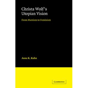 Christa-Wolfs-Utopian-Vision