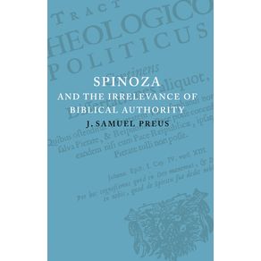 Spinoza-and-the-Irrelevance-of-Biblical-Authority