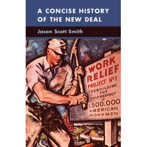 A-Concise-History-of-the-New-Deal