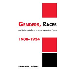 Genders,-Races,-and-Religious-Cultures-in-Modern-American-Poetry,-1908-1934