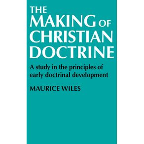 The-Making-of-Christian-Doctrine