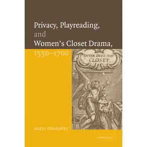 Privacy-Playreading-and-Womens-Closet-Drama-1550-1700