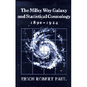The-Milky-Way-Galaxy-and-Statistical-Cosmology,-1890-1924