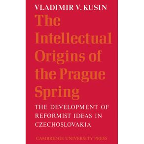 The-Intellectual-Origins-of-the-Prague-Spring